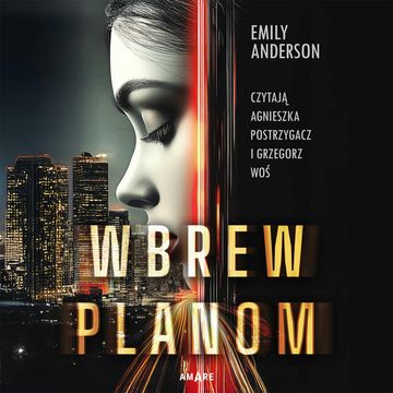 Wbrew planom audiobook, Emily Anderson