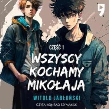 Wszyscy kochamy Mikołaja audiobook, Witold Jabłoński