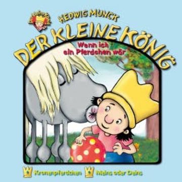 10: Wenn ich ein Pferdchen wär audiobook, Hedwig Munck