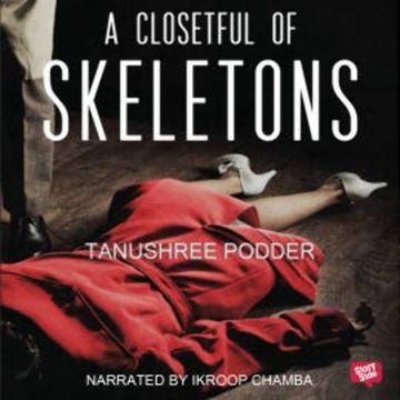 A Closetful of Skeletons audiobook, Tanushree Podder