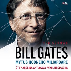 Bill Gates. Mýtus hodného miliardáře, Tim Schwab