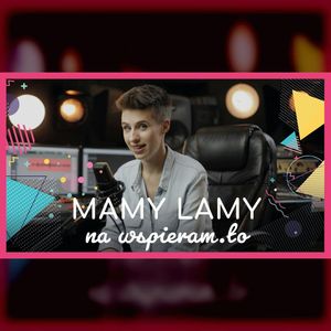 BONUS | Mamy Lamy na wspieram.to | mama lama, Anna Weber, Ola Woźniak