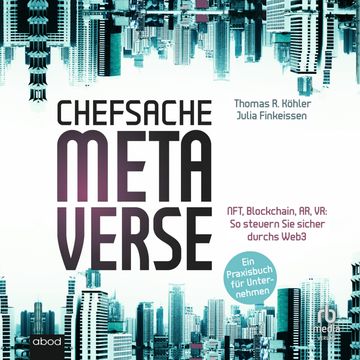 Chefsache Metaverse audiobook, Julia Finkeissen, Thomas R. Köhler.