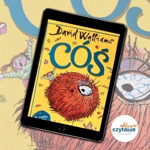 Cóś | Autor David Walliams, Anna Jankowska