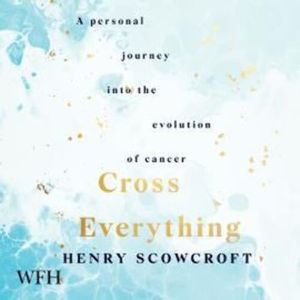 Cross Everything, Henry Scowcroft