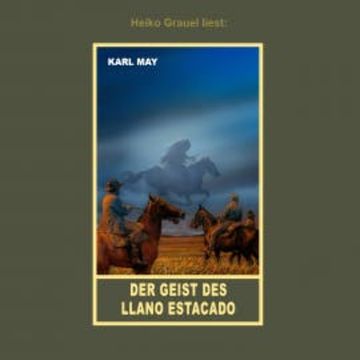 Der Geist des Llano Estacado audiobook, Karl May