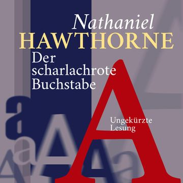 Der scharlachrote Buchstabe audiobook, Nathaniel Hawthorne