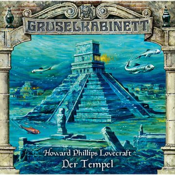 Der Tempel (Gruselkabinett 39) audiobook, H.P. Lovecraft