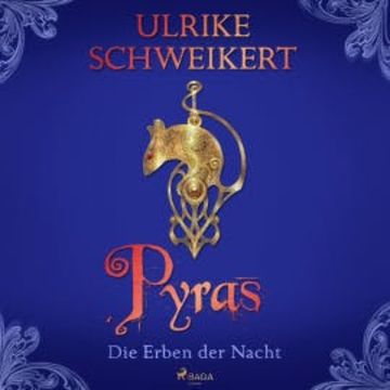 Die Erben der Nacht 3 - Pyras: Eine mitreißende Vampir-Saga audiobook, Ulrike Schweikert