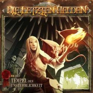 Die letzten Helden, Folge 11: Der Tempel der Unsterblichkeit audiobook, David Holy