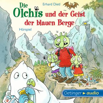 Die Olchis und der Geist der blauen Berge audiobook, Erhard Dietl