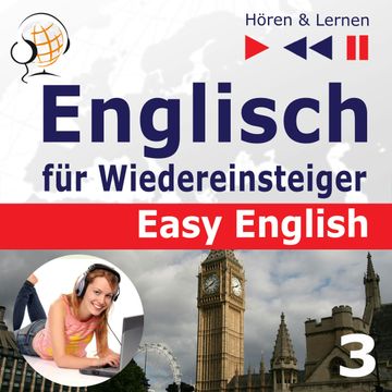 Easy English 3: Schule und Arbeit audiobook, Dorota Guzik