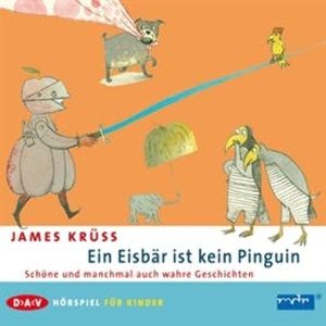 Ein Eisbär ist kein Pinguin, James Krüss
