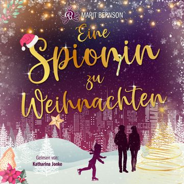 Eine Spionin zu Weihnachten (ungekürzt), Marit Bernson.