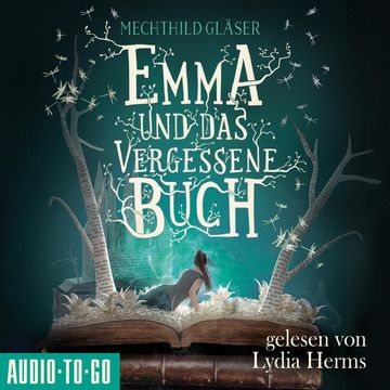 Emma und das vergessene Buch audiobook, Mechthild Gläser