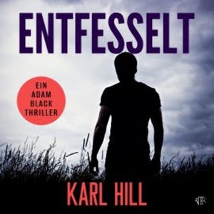 Entfesselt, Karl Hill