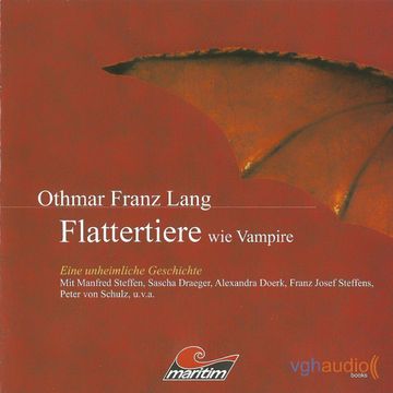 Flattertiere wie Vampire audiobook, Kurt Vethake, Othmar Franz Lang