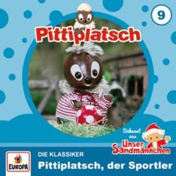 Folge 9: Pittiplatsch, der Sportler (Die Klassiker) audiobook, Ingeborg Feustel