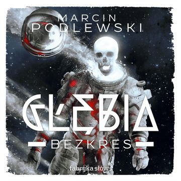 Głębia. Bezkres audiobook, Marcin Podlewski