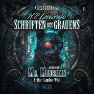 H. P. Lovecrafts Schriften des Grauens - Folge 11: Mr. Munchkin, Arthur Gordon Wolf