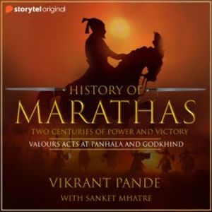 History of Marathas EP04 - Valourous acts at Panhala and Godkhind, Vikrant Pande