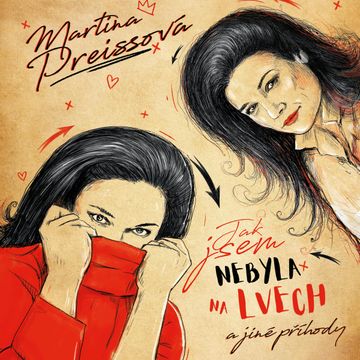 Jak jsem nebyla na lvech audiobook, Martina Preissová