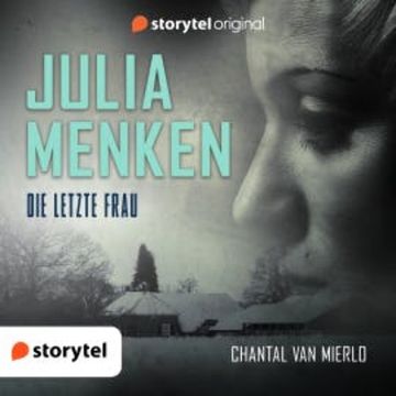 Julia Menken - Die letzte Frau audiobook, Chantal van Mierlo