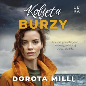 Kobieta w burzy, Dorota Milli