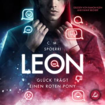 Leon: Glück trägt einen roten Pony audiobook, C. M. Spoerri