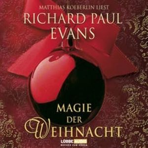 Magie der Weihnacht, Richard Paul Evans