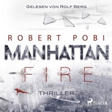 Manhattan Fire - Thriller audiobook, Robert Pobi