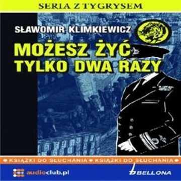 Możesz żyć tylko dwa razy audiobook, Sławomir Klimkiewicz