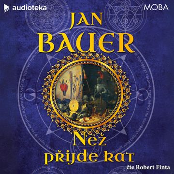 Než přijde kat audiobook, Jan Bauer