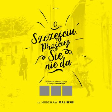 O Szczęściu. Prościej się nie da audiobook, ks. Mirosław Maliński