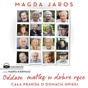 Oddam matkę w dobre ręce, Magda Jaros