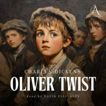 Oliver Twist - Audiobook audiobook, Charles Dickens