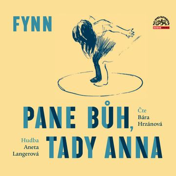 Pane Bůh, tady Anna audiobook, Fynn