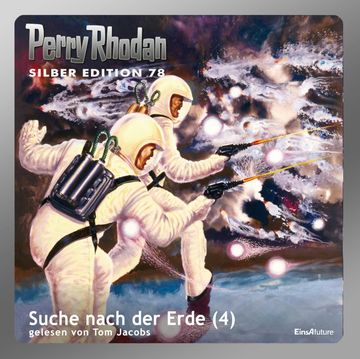 Suche nach der Erde - Teil 4 (Perry Rhodan Silber Edition 78) audiobook, H.G. Francis