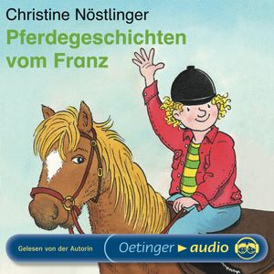 Pferdegeschichten vom Franz, Christine Nöstlinger