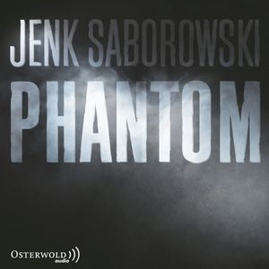 Phantom, Jenk Saborowski