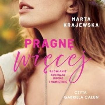 Pragnę więcej audiobook, Marta Krajewska