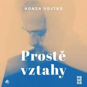 Prostě vztahy, Honza Vojtko