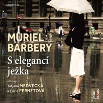 S elegancí ježka audiobook, Muriel Barbery