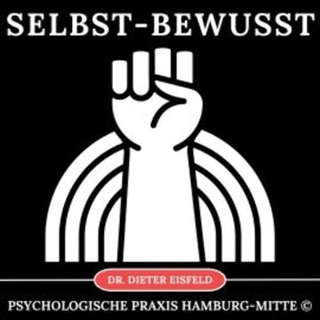 Selbstbewusst audiobook, Dr. Dieter Eisfeld