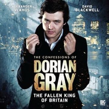 The Fallen King of Britain (The Confessions of Dorian Gray 1.5) audiobook, Joseph Lidster