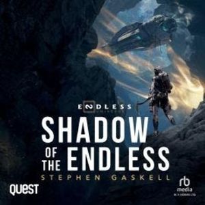 Shadow of the Endless, Stephen Gaskell