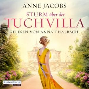 Sturm über der Tuchvilla, Anne Jacobs