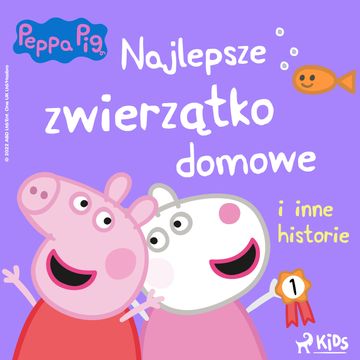 Świnka Peppa - Najlepsze zwierzątko domowe i inne historie audiobook, Mark Baker, Neville Astley