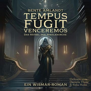 Tempus fugit venceremos - Das Rätsel der Nikolaikirche - Ein Wismar-Roman (Ungekürzt) audiobook, Bente Amlandt