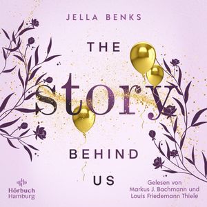 The Story Behind us (Storys-Reihe 2), Jella Benks